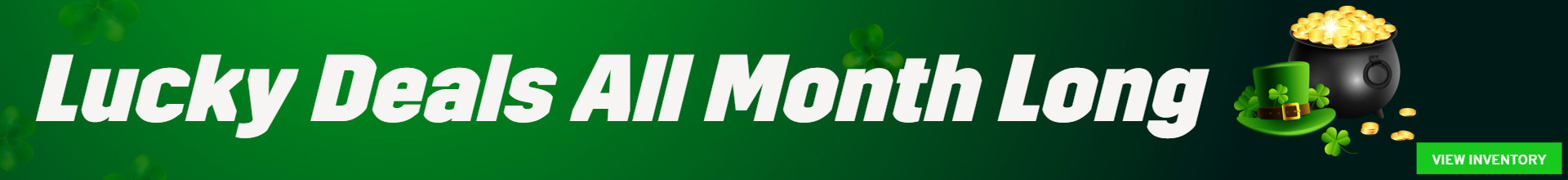 Lucky Deals All Month Long